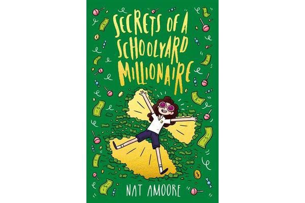 Secrets Of A Schoolyard Millionaire